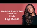 Download Lagu I Don't Want To Miss A Thing - Aerosmith - Lyric Cover by Lucy Thomas