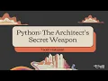 Python The Architect s Secret Weapon - Tadeh Hakopian