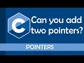 Can you add or subtract two pointers