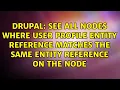 See all nodes where user profile entity reference matches the same entity reference on the node