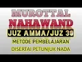 Download Lagu MUROTTAL JUZ 30 JUZ AMMA IRAMA NAHAWAND COCOK UNTUK BELAJAR
