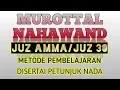 MUROTTAL JUZ 30 JUZ AMMA IRAMA NAHAWAND COCOK UNTUK BELAJAR