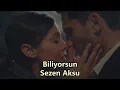 Download Lagu Biliyorsun - Sezen Aksu (Sözleri/English lyrics) Ceylin \u0026 Ilgaz/Yargı