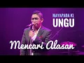 Download Lagu Padu Ungu MENCARI ALASAN Mayapada Ungu Live In Kuala Lumpur 2024