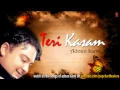 Download Lagu Mahiya Full (Audio) Song Teri Kasam | Adnan Sami Hit Album Songs