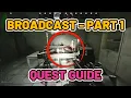 Broadcast Part 1 Quest Guide - Escape from Tarkov