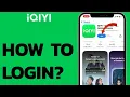 iQIYI Login Guide How to Sign in to iQIYI Account