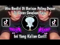 Download Lagu Dj Aku Berdiri Di Barisan Paling Depan | Dj Gores Gesekan Saja Sound Jibril Pro Viral Tiktok 2023