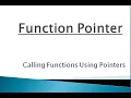Function Pointers Calling Function Through Pointers