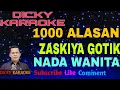 Download Lagu 1000 ALASAN  KARAOKE   ZASKYA GOTIK kn7000 _ dicky keyboard