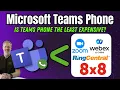 Is Microsoft Teams Phone Less Expensive than Zoom Phone RingCentral 8x8 Cisco webex and Others