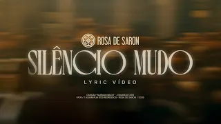 Rosa de Saron - Silêncio Mudo (Lyric Vídeo)