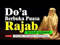 Lagu DOA BUKA PUASA RAJAB - Sesuai Sunnah