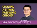 Creating a Strong Password Checker JAVA INTERVIEW QUESTIONS