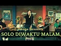 Lagu Keroncong Solo Diwaktu Malam - Pramoe Bersaudara (Syavaa) | Semua Orang Bisa Nyanyi