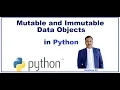 Mutable and Immutable Data Objects in Python Difference between Mutable and Immutable Data type