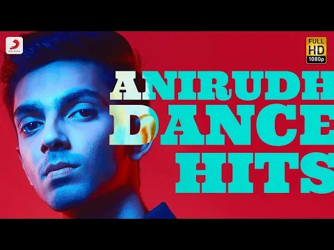 Download MP3 Anirudh Dance Hits - Jukebox | Anirudh Ravichander Tamil Dance Songs | Latest Tamil Dance Songs 2022