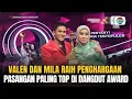 TAK DI SANGKA‼️DETIK-DETIK VALEN \u0026 MILA RAIH PENGHARGAAN PASANGAN PALING TOP DI DANGDUT AWARDS 2025