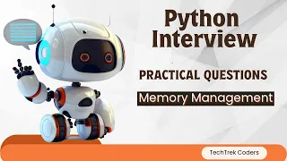 Python Memory Management Practical Examples for Interviews