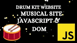 Rock Your World with JavaScript Drum Kit Part 1 DOM Manipulation for Mind-Blowing Sounds