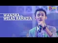 Download Lagu WANDRA -  WELAS RAHASIA (Versi Koplo) Official Music Video