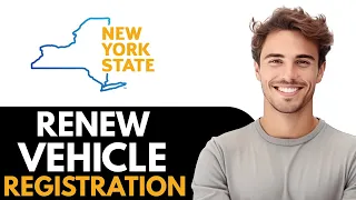 How to Renew Vehicle Registration Online in NYC QUICK GUIDE