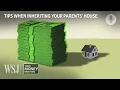 Inheriting the Family House Consider These Financial Questions WSJ Your Money Briefing