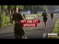 Marine Minute PFT CFT Updates