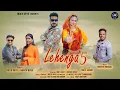 Download Lagu Lehenga 5 | लहंगा 5  | Singer Inder Arya \u0026 Mamta Arya | Uttarakhandi Song | Amit Bhatt  Roshni Bisht