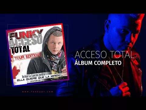 Download MP3 Funky - Acceso Total - Álbum Completo