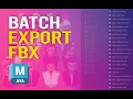 Batch Export FBX from Maya Game Exporter