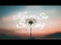 Download Lagu Karna Su Sayang - Near ft. Dian Sorowea [ Lyric Video ]