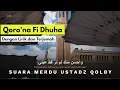 Qoro'na Fi Dhuha - Munsyid Ustd Qolby | Lirik dan Terjemah