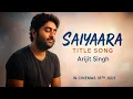 Download Lagu Arijit Singh - Saiyaara Title Song (Recreated Version) | Ahaan Panday Song