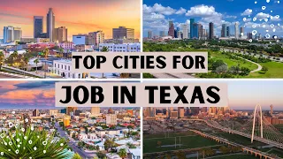 10 Best Cities for Job in Texas - Where you Find Opportunity