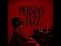 Amber Veil of Isfahan Sultry Persian Jazz 1 Hour
