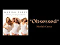 Mariah Carey - Obsessed ( 1 HOUR )