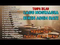 Download Lagu TANPA IKLAN || VIRAL!!! LAGU NOSTALGIA INDONESIA FULL ALBUM TAHUN 80AN 90AN