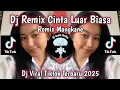 Download Lagu DJ REMIX CINTA LUAR BIASA - DJ REMIX VIRAL TIKTOK TERBARU