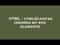HTML html2canvas ignores my svg elements