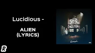 lucidious alien lyrics 