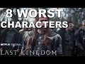 Most Hated Characters in The Last Kingdom