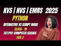 Class 19 Interactive vs Script Mode in Python NVS TGT PGT Computer Science