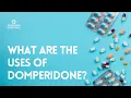What are the uses of Domperidone
