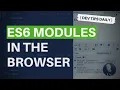 DevTips Daily JavaScript ES6 Modules in the browser