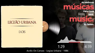 Dois - Legião Urbana - 1986 - Full Album - LP Completo - Com Arte