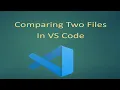 How To Compare Any Two Files In VS Code With Just One Small Command