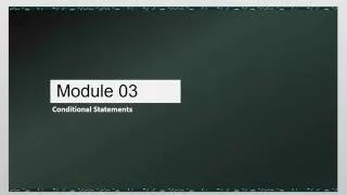 Python Module 03-04 Conditional Statements