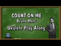 Lagu Count On Me - Ukulele Play Along