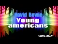 David Bowie - Young Americans (Karaoke Version) with Lyrics HD Vocal-Star Karaoke